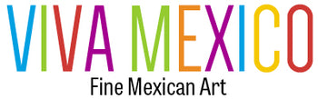 Viva Mexico - Fine Mexican Art – VivaMexico.com - Mexican Art